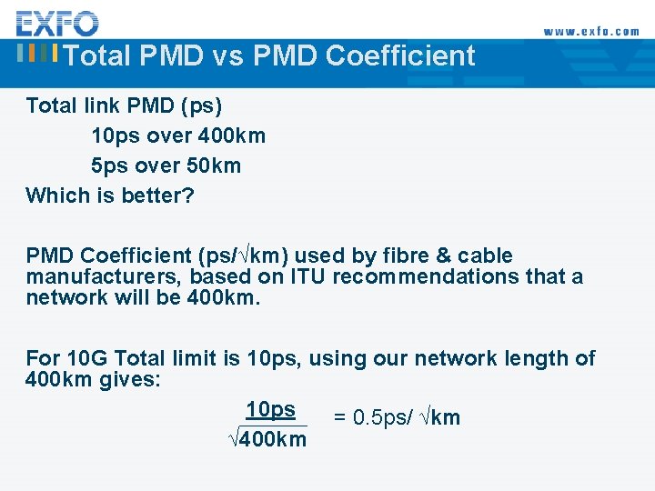 Total PMD vs PMD Coefficient Total link PMD (ps) 10 ps over 400 km