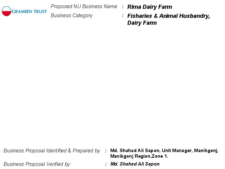 Proposed NU Business Name : Rima Dairy Farm Business Category : Fisharies & Animal