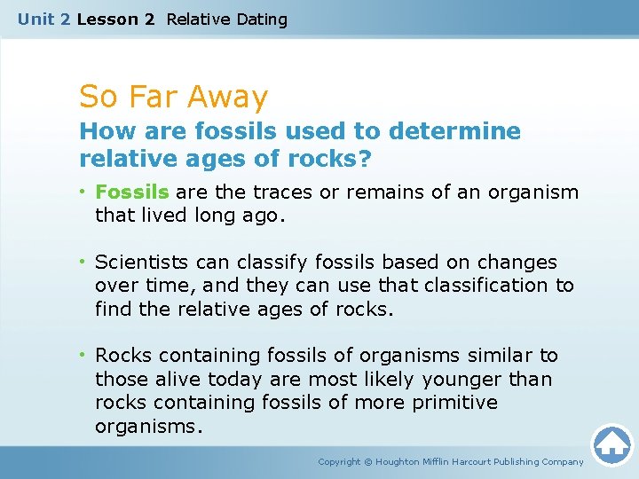 Unit 2 Lesson 2 Relative Dating So Far Away How are fossils used to