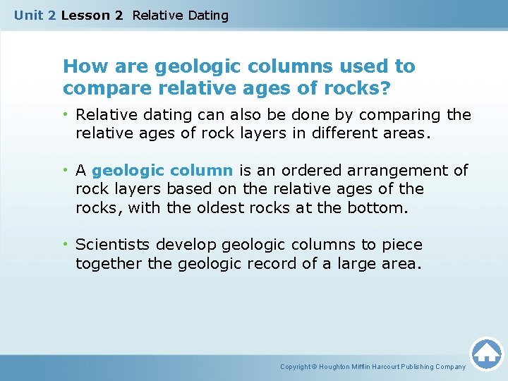 Unit 2 Lesson 2 Relative Dating How are geologic columns used to compare relative