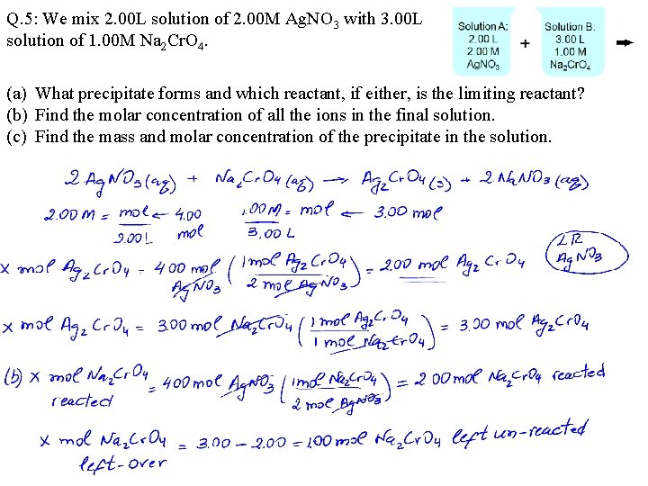 Q. 5: We mix 2. 00 L solution of 2. 00 M Ag. NO