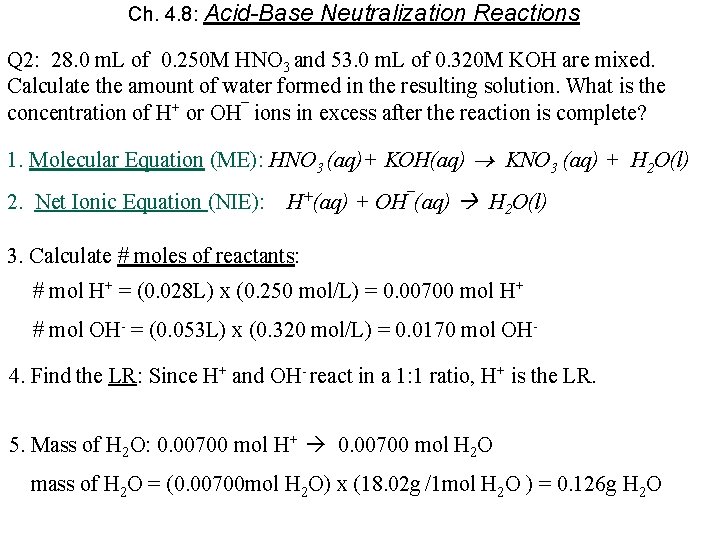 Ch. 4. 8: Acid-Base Neutralization Reactions Q 2: 28. 0 m. L of 0.