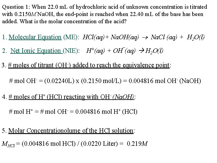 Question 1: When 22. 0 m. L of hydrochloric acid of unknown concentration is