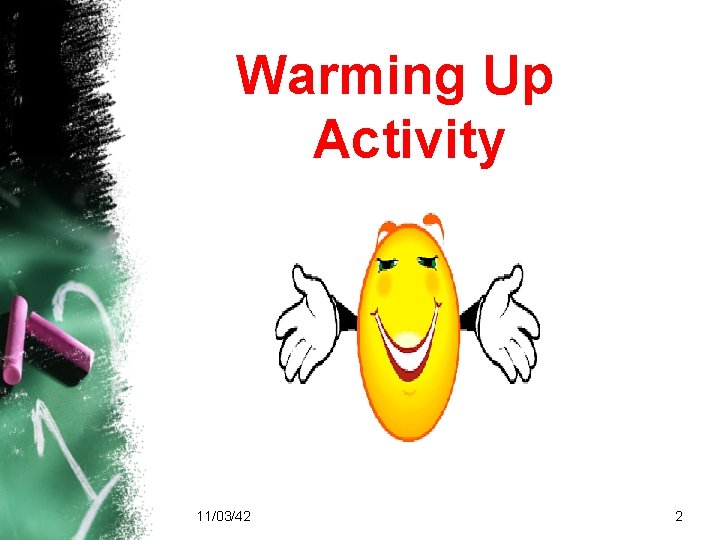 Warming Up Activity 11/03/42 2 