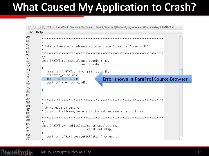 What Caused My Application to Crash? Error shown in Para. Prof Source Browser EMIT’