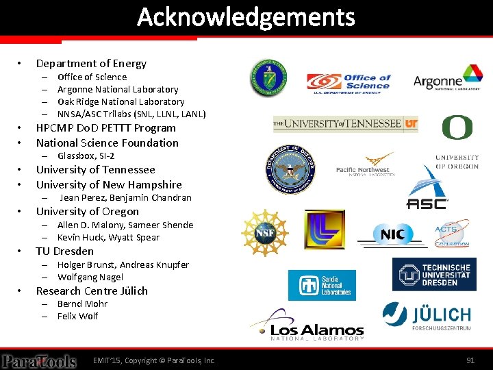 Acknowledgements • Department of Energy – – • • Office of Science Argonne National