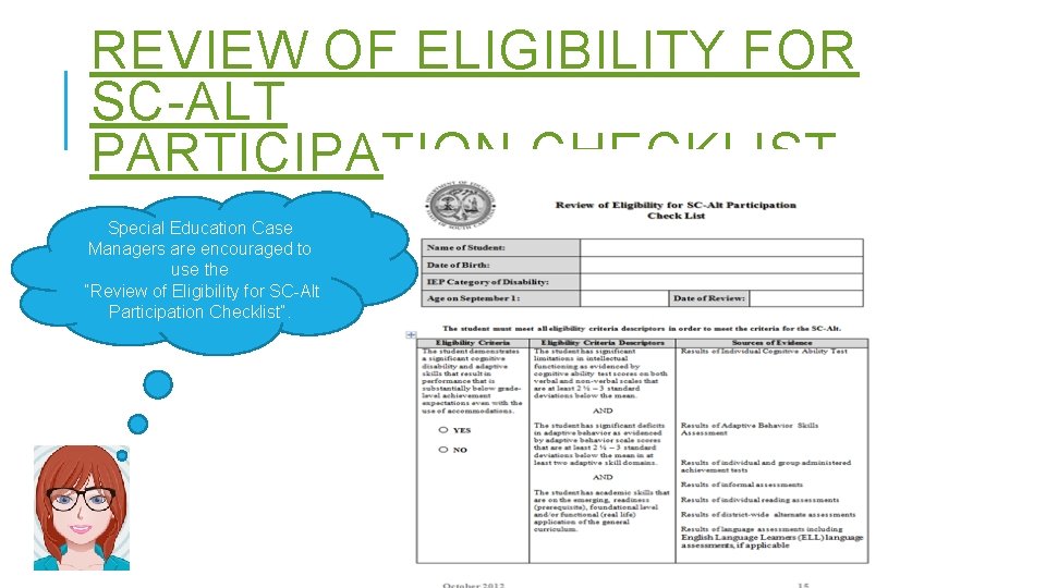 REVIEW OF ELIGIBILITY FOR SC-ALT PARTICIPATION CHECKLIST Special Education Case Managers are encouraged to
