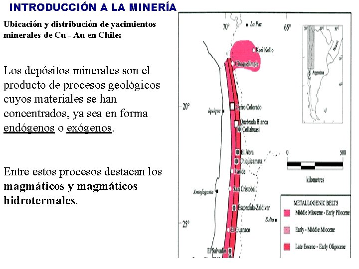 INTRODUCCIÓN A LA MINERÍA Ubicación y distribución de yacimientos minerales de Cu - Au