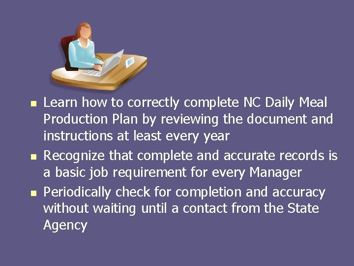n n n Learn how to correctly complete NC Daily Meal Production Plan by