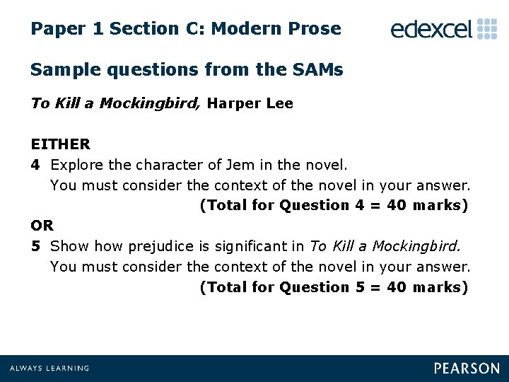 Paper 1 Section C: Modern Prose Sample questions from the SAMs To Kill a