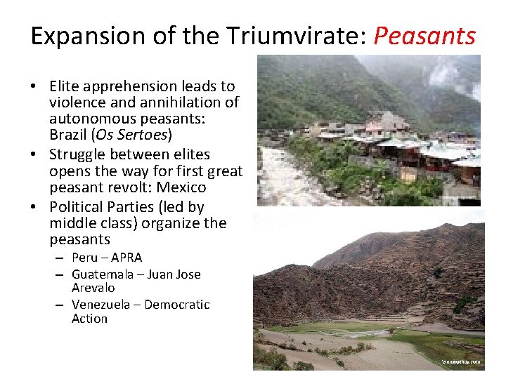 Expansion of the Triumvirate: Peasants • Elite apprehension leads to violence and annihilation of