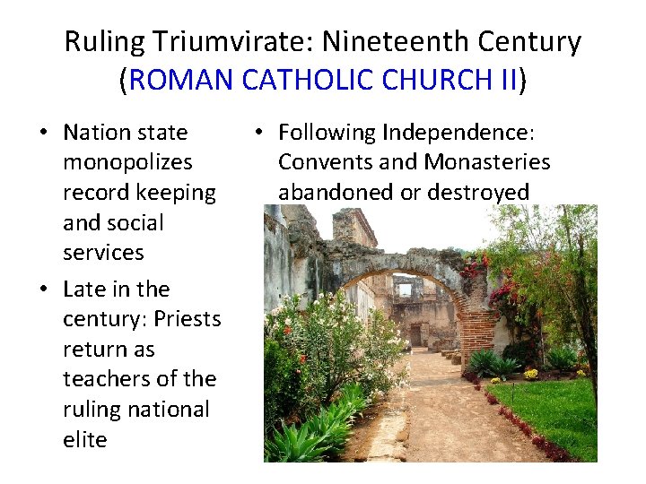 Ruling Triumvirate: Nineteenth Century (ROMAN CATHOLIC CHURCH II) • Nation state monopolizes record keeping