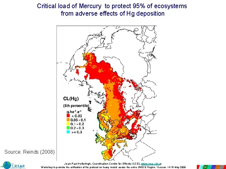 Critical load of Mercury to protect 95% of ecosystems from adverse effects of Hg Critical load of Mercury to protect 95% of ecosystems from adverse effects of Hg