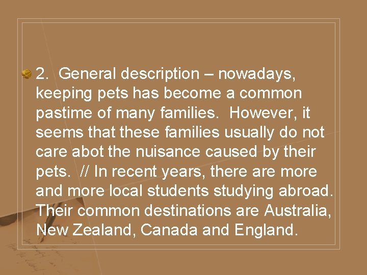 2. General description – nowadays, keeping pets has become a common pastime of many