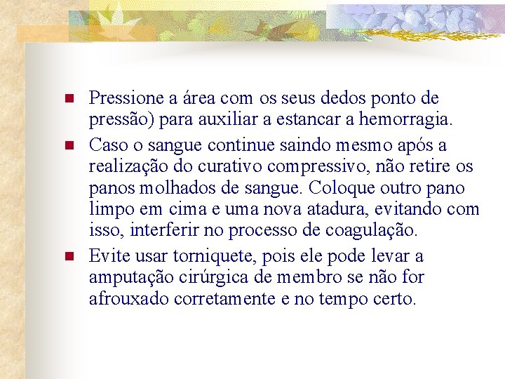 n n n Pressione a área com os seus dedos ponto de pressão) para