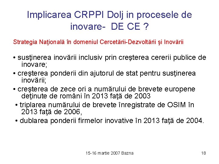 Implicarea CRPPI Dolj in procesele de inovare- DE CE ? Strategia Naţională în domeniul