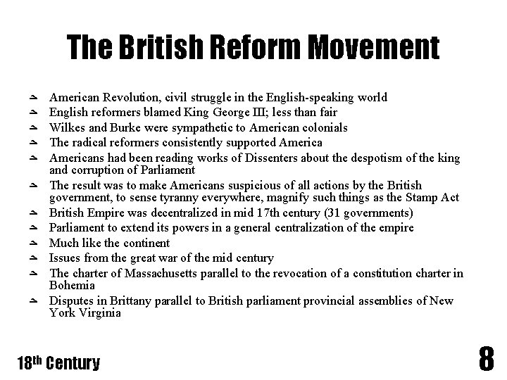 The British Reform Movement ﺣ ﺣ ﺣ American Revolution, civil struggle in the English-speaking