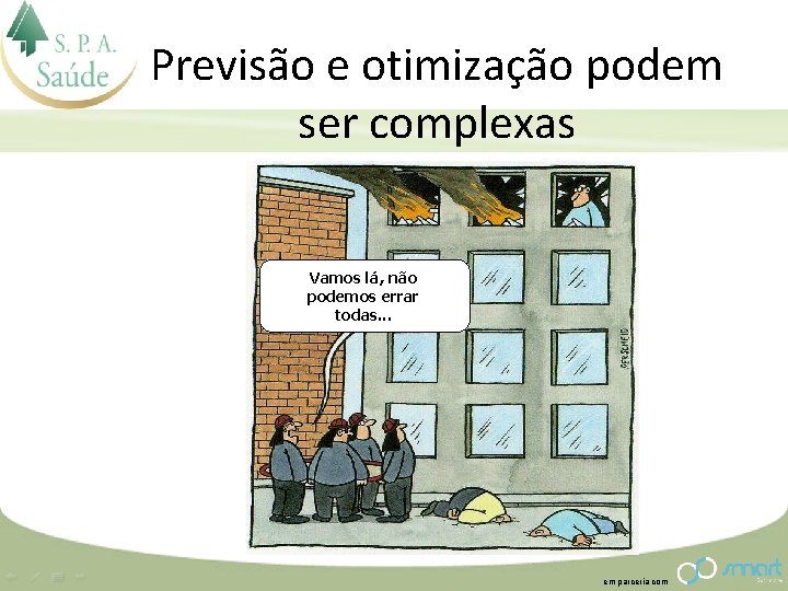 Previsão e otimização podem ser complexas Vamos não go Come on! lá, It can‘t