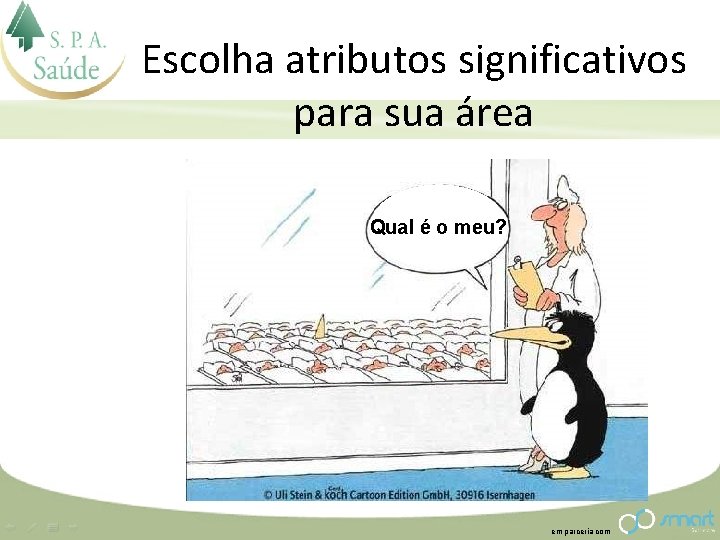 Escolha atributos significativos para sua área Qual é o meu? em parceria com 