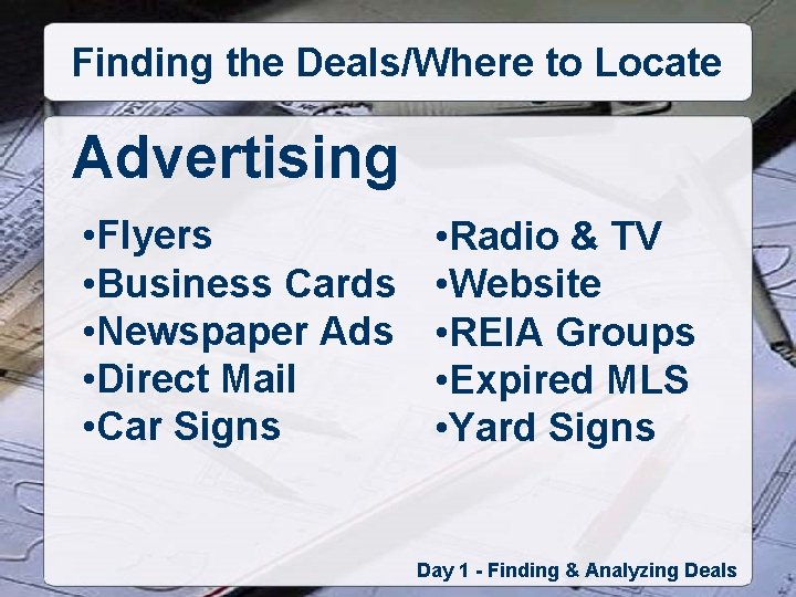 Finding the Deals/Where to Locate Advertising • Flyers • Business Cards • Newspaper Ads