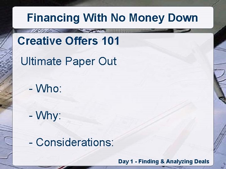 Financing With No Money Down Creative Offers 101 Ultimate Paper Out - Who: -