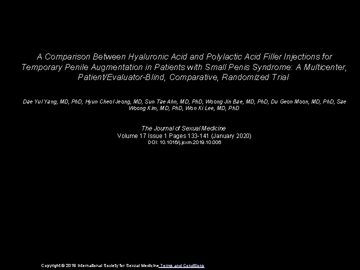 A Comparison Between Hyaluronic Acid and Polylactic Acid Filler Injections for Temporary Penile Augmentation