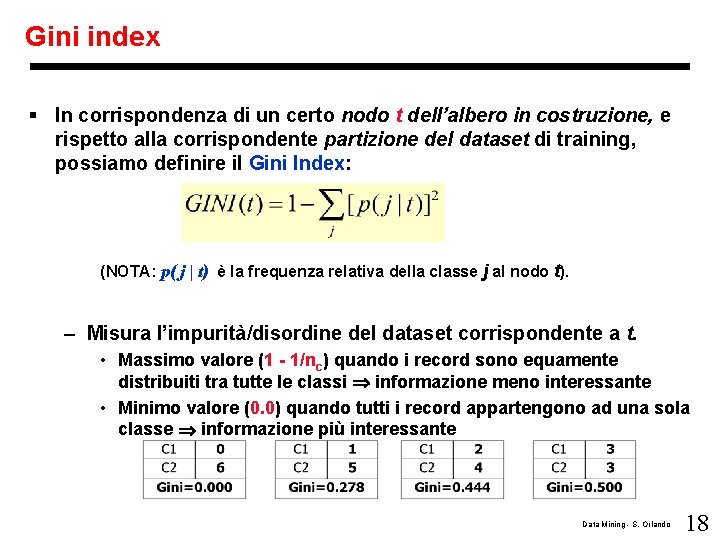 Gini index § In corrispondenza di un certo nodo t dell’albero in costruzione, e