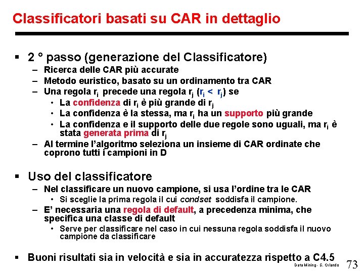 Classificatori basati su CAR in dettaglio § 2 ° passo (generazione del Classificatore) –