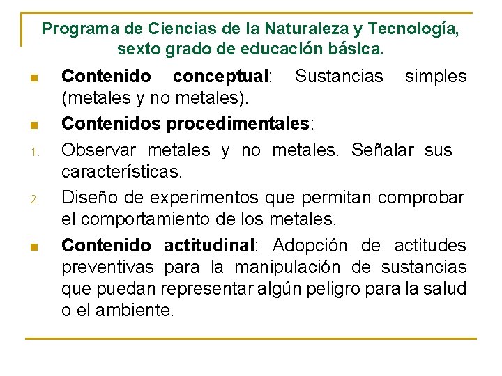 Programa de Ciencias de la Naturaleza y Tecnología, sexto grado de educación básica. n