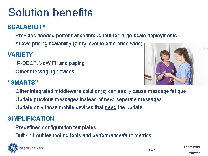 Solution benefits SCALABILITY Provides needed performance/throughput for large-scale deployments Allows pricing scalability (entry level