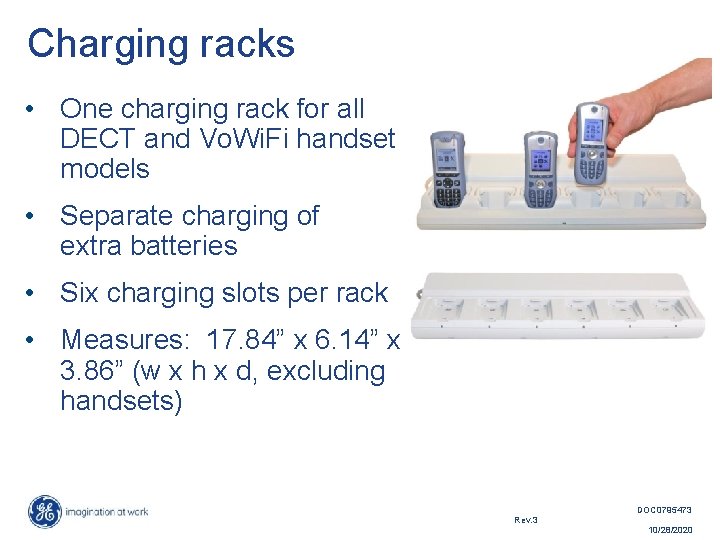Charging racks • One charging rack for all DECT and Vo. Wi. Fi handset