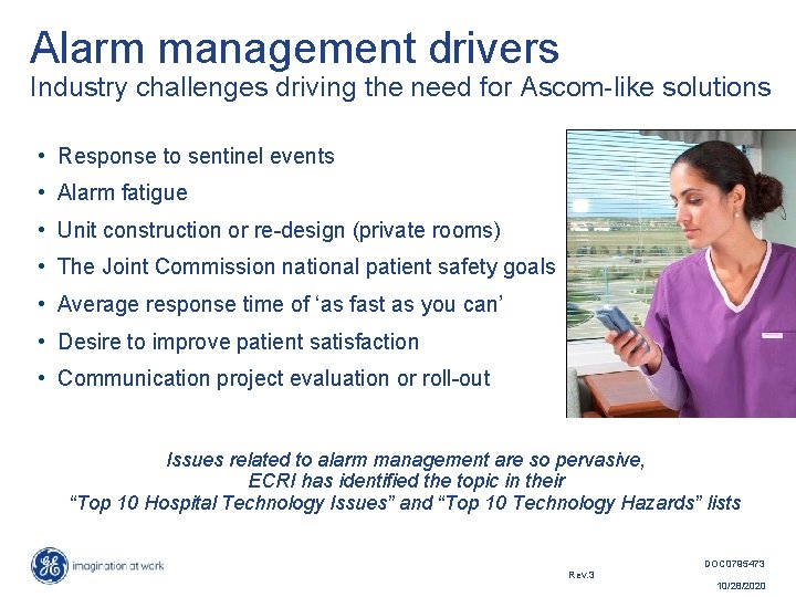 Alarm management drivers Industry challenges driving the need for Ascom-like solutions • Response to