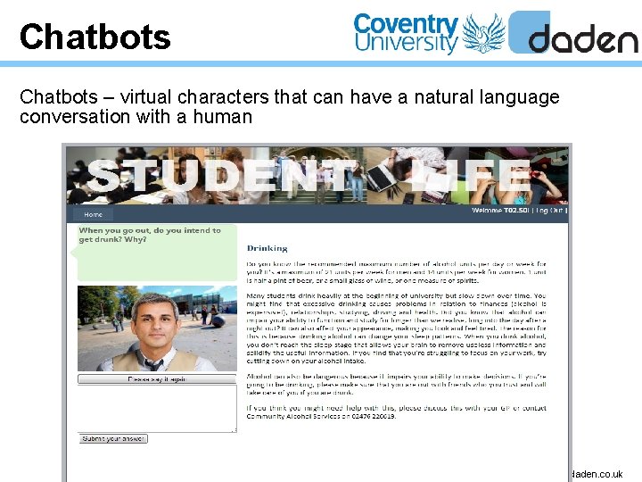 Chatbots – virtual characters that can have a natural language conversation with a human