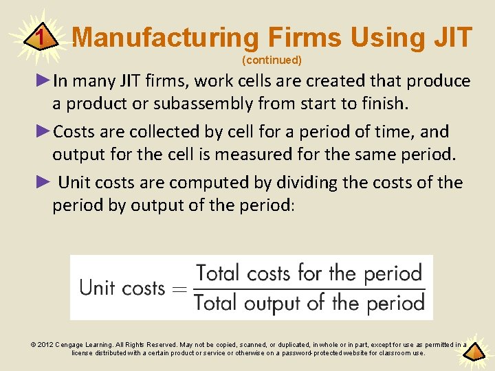 1 Manufacturing Firms Using JIT (continued) ►In many JIT firms, work cells are created