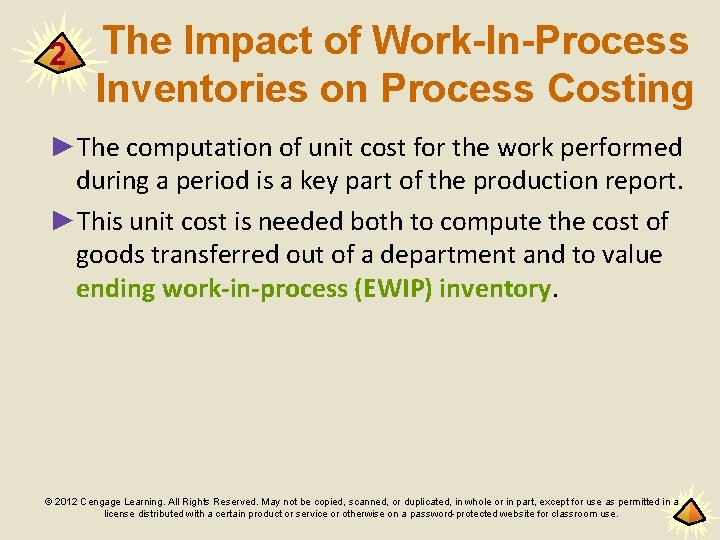 2 The Impact of Work-In-Process Inventories on Process Costing ►The computation of unit cost