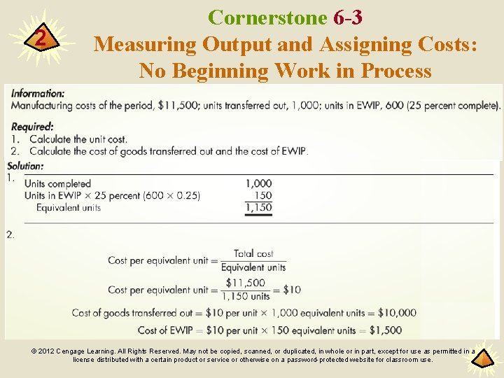 2 Cornerstone 6 -3 Measuring Output and Assigning Costs: No Beginning Work in Process