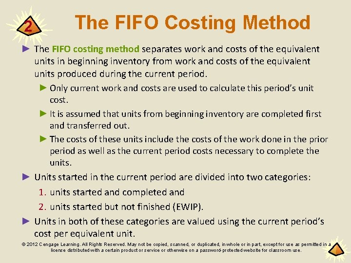 2 The FIFO Costing Method ► The FIFO costing method separates work and costs