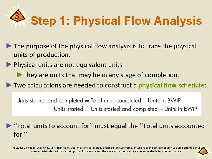 3 Step 1: Physical Flow Analysis ► The purpose of the physical flow analysis