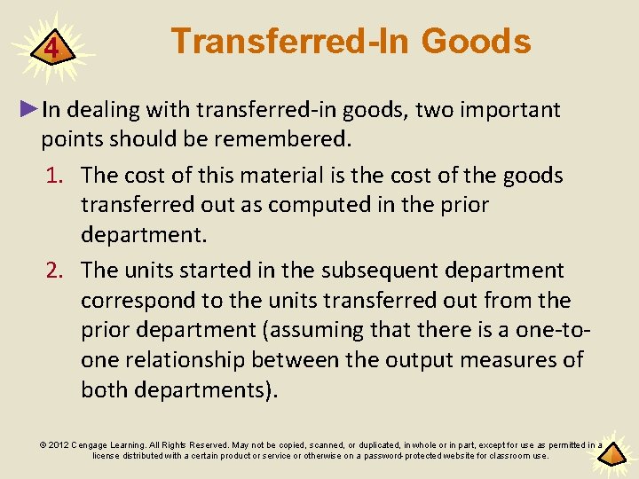 4 Transferred-In Goods ►In dealing with transferred-in goods, two important points should be remembered.