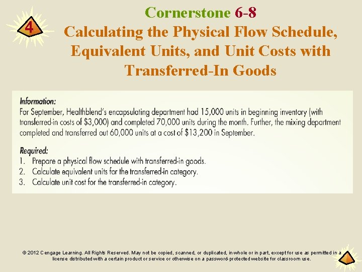 4 Cornerstone 6 -8 Calculating the Physical Flow Schedule, Equivalent Units, and Unit Costs