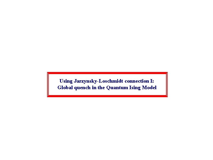 Using Jarzynsky-Loschmidt connection I: Global quench in the Quantum Ising Model 