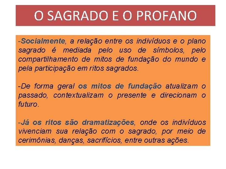 O SAGRADO E O PROFANO -Socialmente, a relação entre os indivíduos e o plano O SAGRADO E O PROFANO -Socialmente, a relação entre os indivíduos e o plano