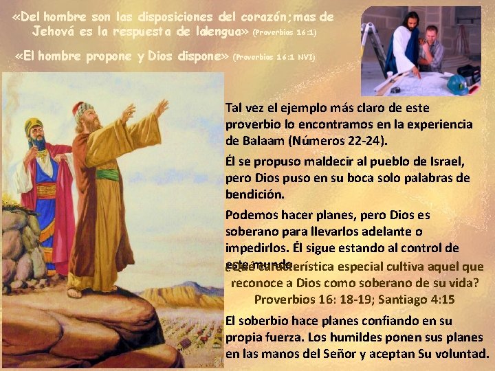 «Del hombre son las disposiciones del corazón; mas de Jehová es la respuesta «Del hombre son las disposiciones del corazón; mas de Jehová es la respuesta
