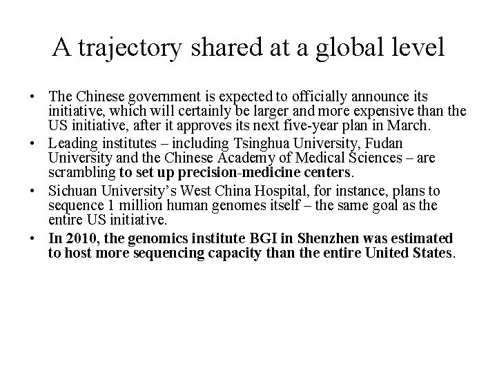 A trajectory shared at a global level • The Chinese government is expected to