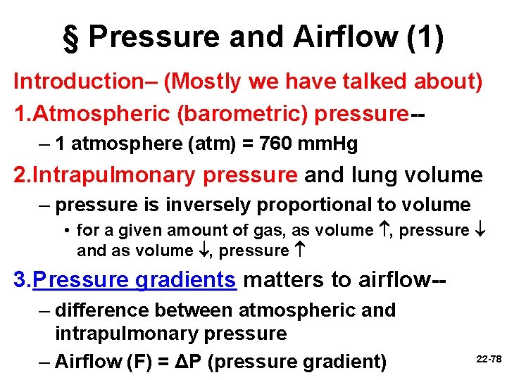 § Pressure and Airflow (1) Introduction– (Mostly we have talked about) 1. Atmospheric (barometric)