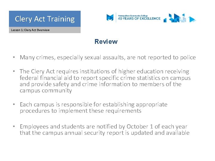 Clery Act Training Clery Lesson 1: Clery Act Overview Review • Many crimes, especially