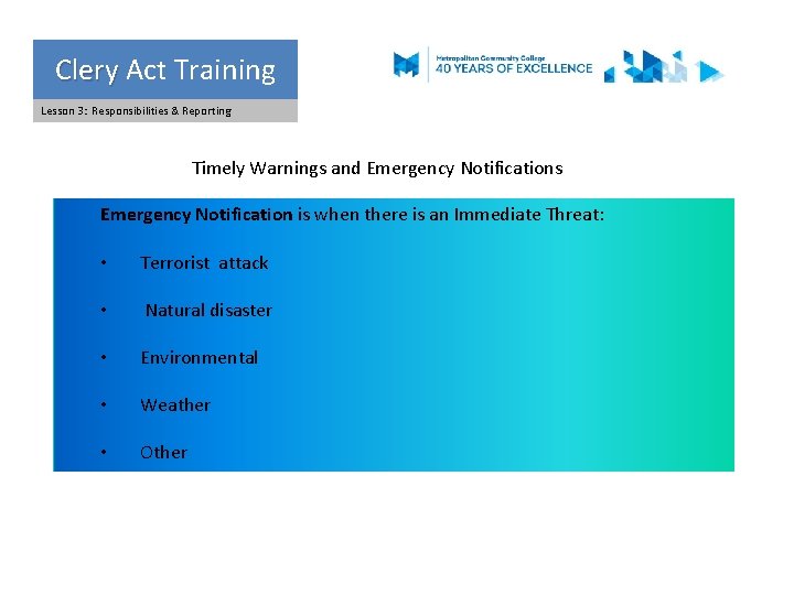 Clery Act Training Clery Lesson 3: Responsibilities & Reporting Timely Warnings and Emergency Notifications