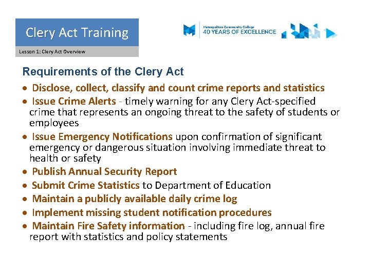 Clery Act Training Clery Lesson 1: Clery Act Overview Requirements of the Clery Act