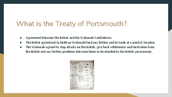 What is the Treaty of Portsmouth? ● ● ● Agreement between the British and