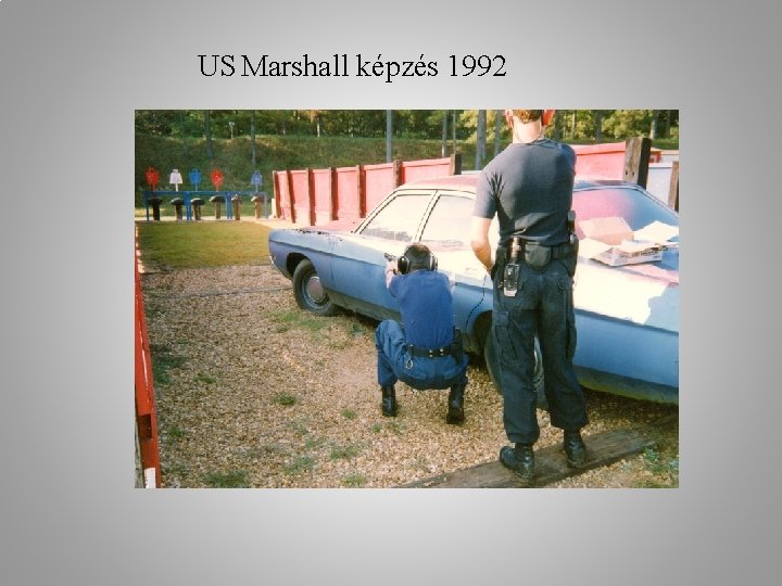 US Marshall képzés 1992 